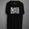 Black lives matter T-Shirt