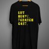 LIFT HEAVY SCRATCH CATS T shirts