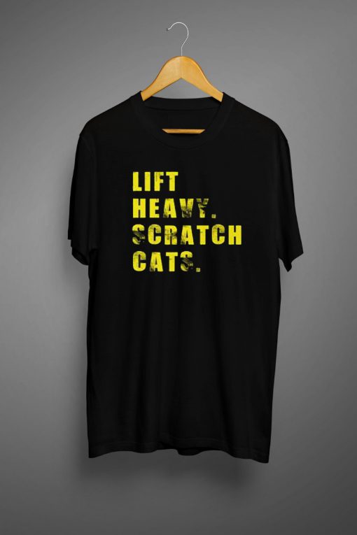 LIFT HEAVY SCRATCH CATS T shirts