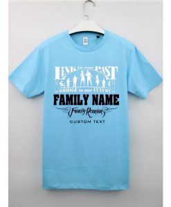 Family Reunion T shirts