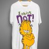 I Think Not Garfield t-shirt.