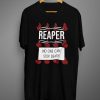 Reaper T shirts