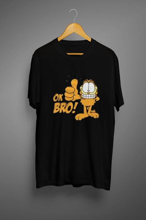 Garfield Ok Bro T shirts