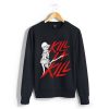 Maker Gives You the Kill la Kill Sweatshirts