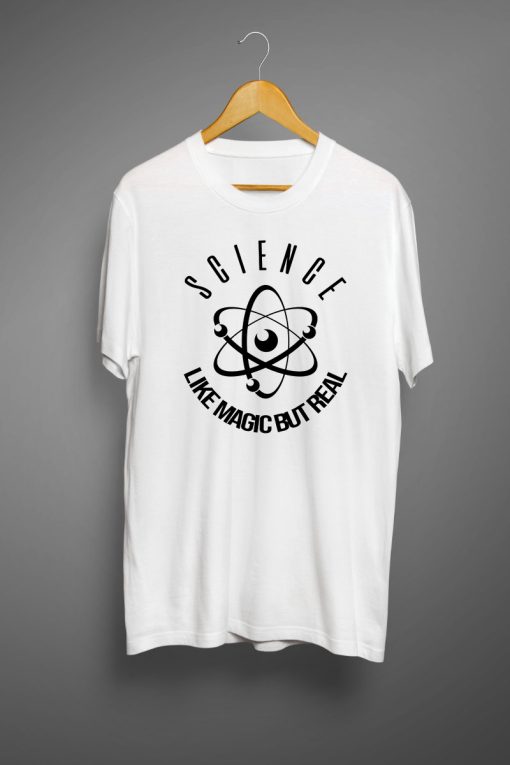 Science Magic but Real White T shirts