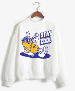 Stay Cool Sweatshirts