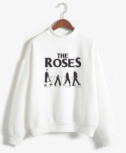 The Roses Abbey Road Sweatshirts