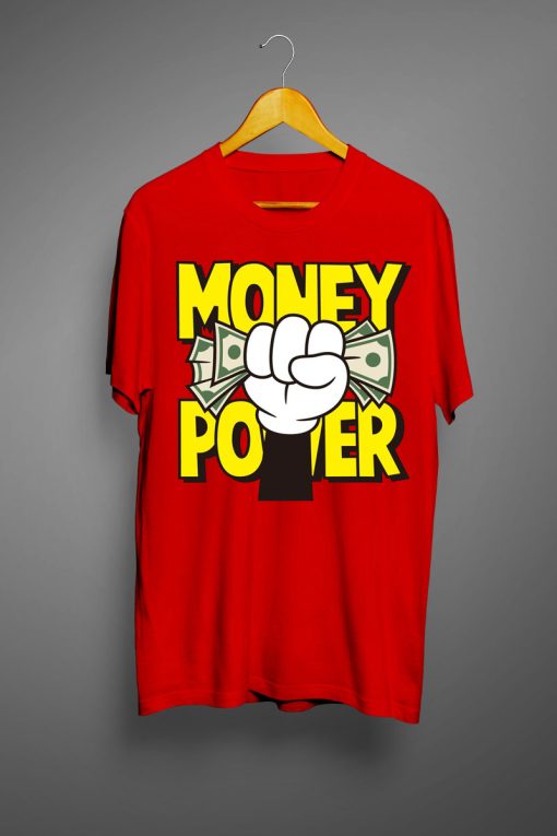 Money Power T shirts
