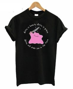 Ditto is Beauty T shirt