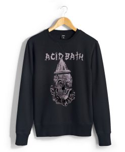 Acid Bath Black Sweatshirts