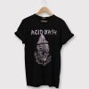 Acid Bath T Shirt