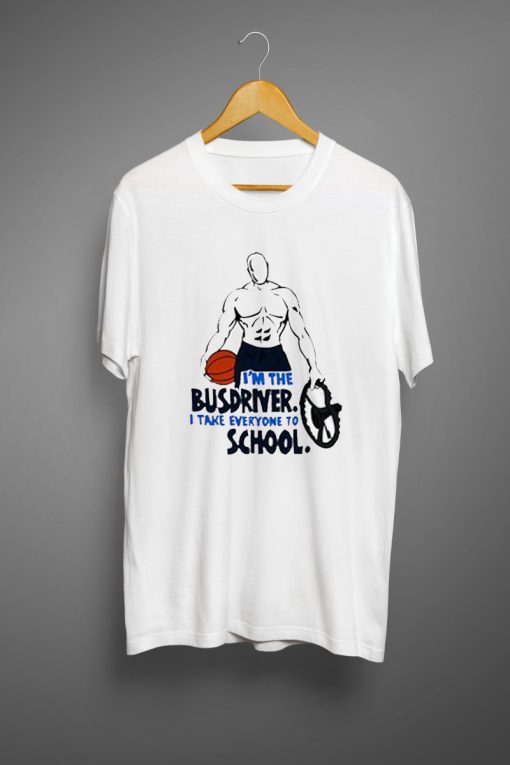 And 1 Bus Driver T-Shirt