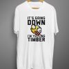 It’s Going Down I’m Yelling Timber Flappy Bird T shirts