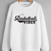 Basketball Vibes White Sweatshirts
