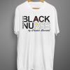 Black Nurse White T shirts