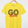 Go Lions T shirts