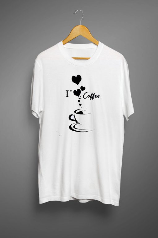 I Love Coffee White T shirt