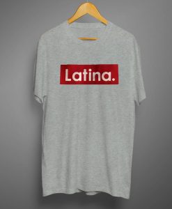 Latina Unisex T-shirts