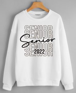 Senior 2022 Sweatshirt
