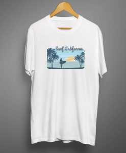 Surf California awesome T shirts