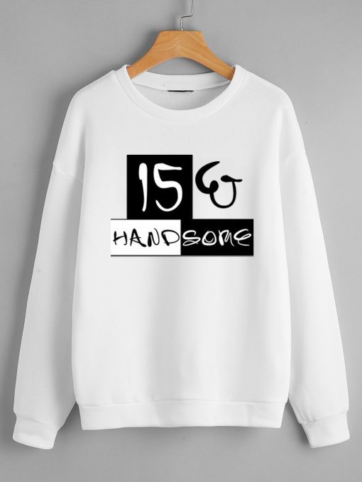 Ten and hsndsome Sweatshirts