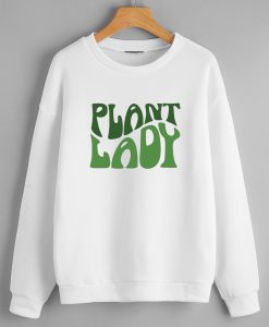 Plant lady White Sweatshirts