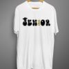 Senior White T shirts