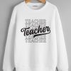 Teacher mirror White Sweatshirts