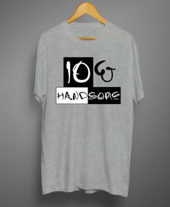 Ten and hsndsome T shirts Grey