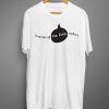 Breaking the rules today T shirts