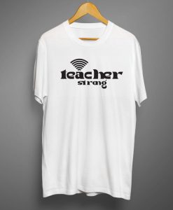 Teacher T shirts