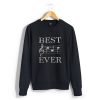 Best Ever Sweatshirts