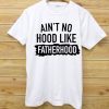 Fatherhood T shirts