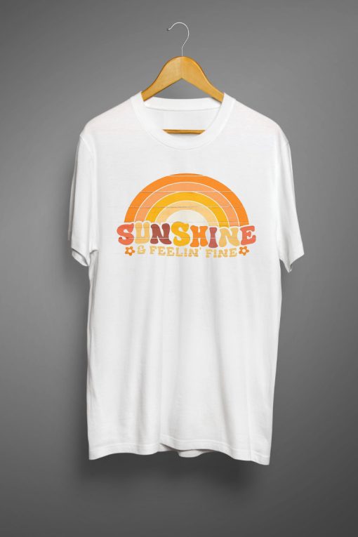 Sunshine & Feeling Fine T shirts