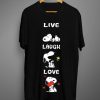 Live Laugh Live T shirts
