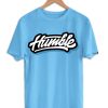 Humble T shirts