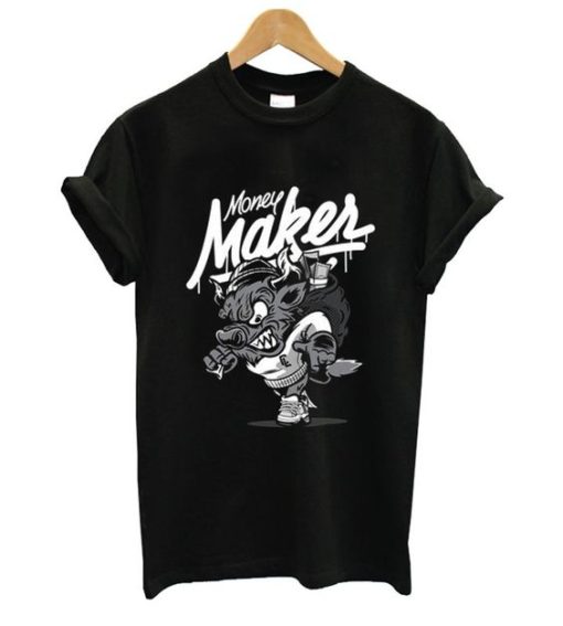 Money Maker T Shirt