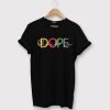 Black is dope T shirts