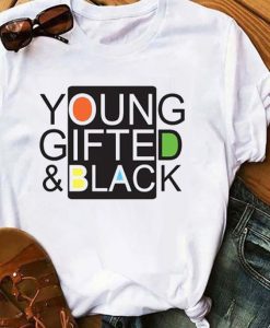 Young Gifted and Black T shirts