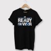 Ready For War Prostate Cancer Ribbon New T-shirt